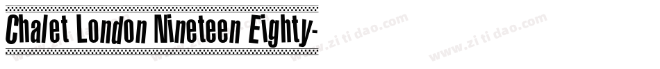 Chalet London Nineteen Eighty字体转换